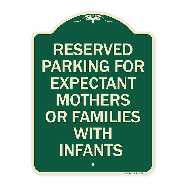 Signmission Reserved Parking for Expectant Mothers or Families W/ Infants Alum Sign, 18" L, 24" H, G-1824-23106 A-DES-G-1824-23106 - main